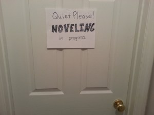 I swear I'll get started on those 50,000 words as soon as I make this really important sign for my office door.